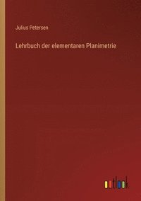 bokomslag Lehrbuch der elementaren Planimetrie