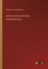 bokomslag Lehrbuch der Gerichtlichen Psychopathologie