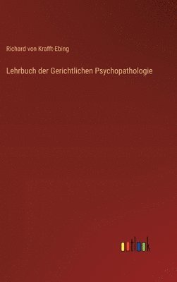 bokomslag Lehrbuch der Gerichtlichen Psychopathologie