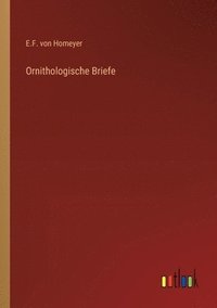 bokomslag Ornithologische Briefe