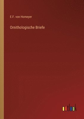 bokomslag Ornithologische Briefe