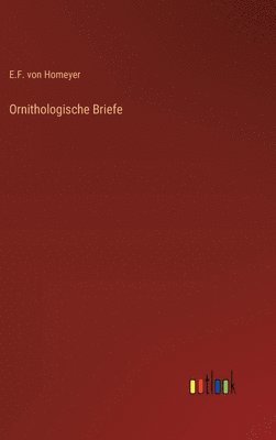 bokomslag Ornithologische Briefe