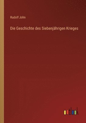 bokomslag Geschichte des Siebenjährigen Krieges