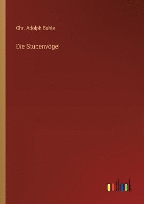 Die Stubenvgel 1