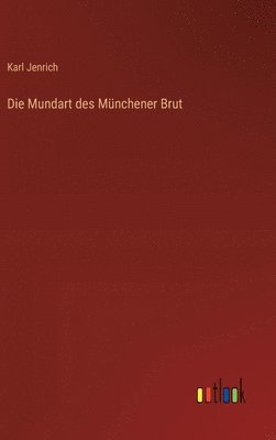 bokomslag Mundart des Münchener Brut