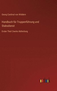 bokomslag Handbuch fr Truppenfhrung und Stabsdienst