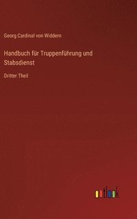 bokomslag Handbuch fr Truppenfhrung und Stabsdienst