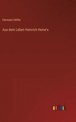 Aus dem Leben Heinrich Heine's 1