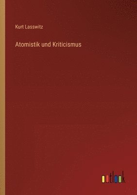 bokomslag Atomistik und Kriticismus