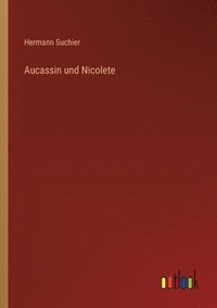 bokomslag Aucassin und Nicolete
