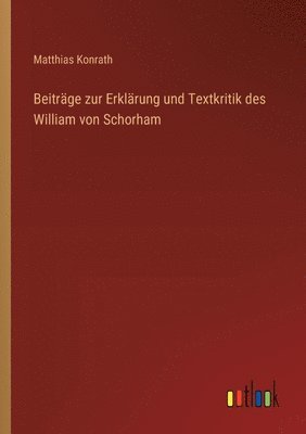 bokomslag Beitrge zur Erklrung und Textkritik des William von Schorham