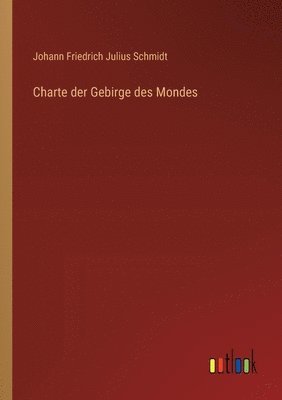 bokomslag Charte der Gebirge des Mondes