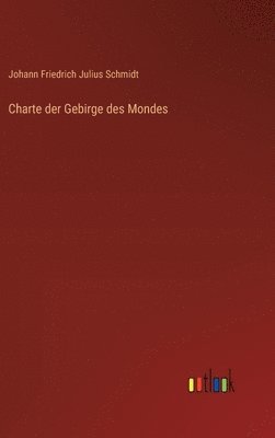 bokomslag Charte der Gebirge des Mondes