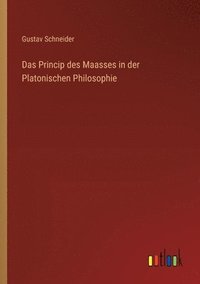 bokomslag Princip des Maasses in der Platonischen Philosophie