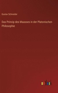bokomslag Princip des Maasses in der Platonischen Philosophie