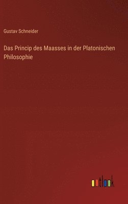 bokomslag Princip des Maasses in der Platonischen Philosophie