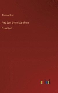 bokomslag Aus dem Urchristenthum