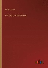 bokomslag Der Gral und sein Name