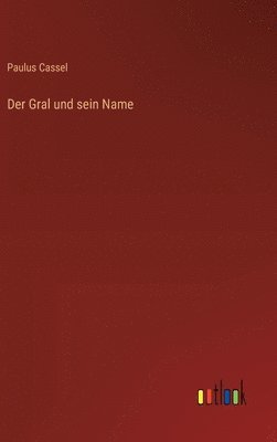 bokomslag Gral und sein Name