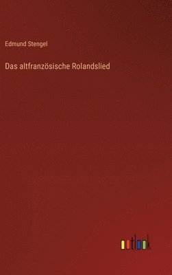 Edmund Stengel - altfranzösische Rolandslied, Inbunden
