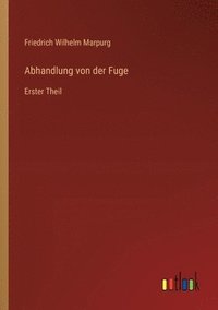 bokomslag Abhandlung von der Fuge