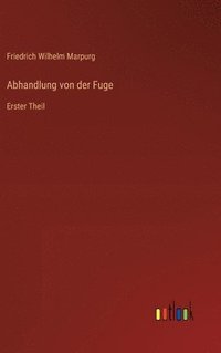 bokomslag Abhandlung von der Fuge