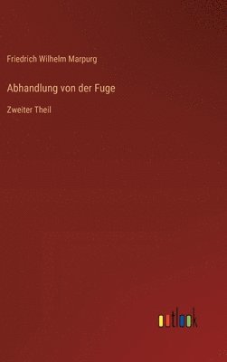 bokomslag Abhandlung von der Fuge