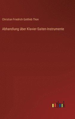 Abhandlung über Klavier-Saiten-Instrumente
