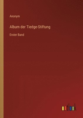 Album der Tiedge-Stiftung 1