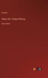 bokomslag Album der Tiedge-Stiftung