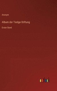 bokomslag Album der Tiedge-Stiftung