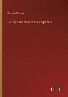 Beiträge zur biblischen Geographie
