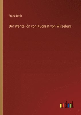 bokomslag Werlte lôn von Kuonrât von Wirzeburc