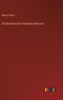 bokomslag Die Beckerschen falschen Mnzen