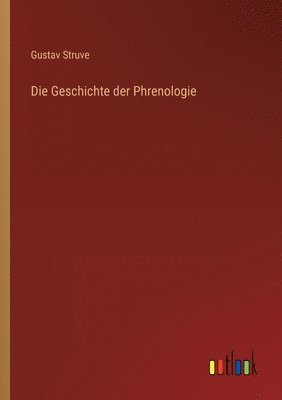bokomslag Geschichte der Phrenologie