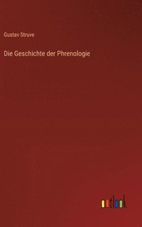 bokomslag Geschichte der Phrenologie