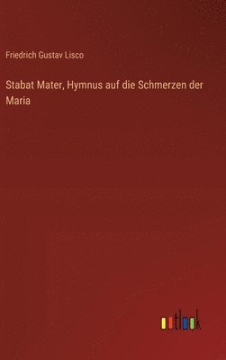 bokomslag Stabat Mater, Hymnus auf die Schmerzen der Maria