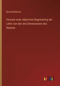 bokomslag Versuch einer objectiven Begrndung der Lehre von den drei Dimensionen des Raumes