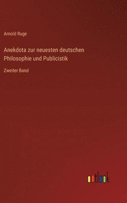 bokomslag Anekdota zur neuesten deutschen Philosophie und Publicistik