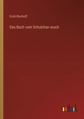 bokomslag Das Buch vom Schulchan aruch