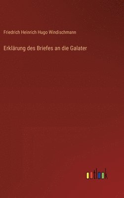 bokomslag Erklrung des Briefes an die Galater