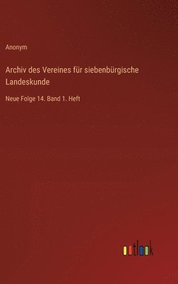 bokomslag Archiv des Vereines fr siebenbrgische Landeskunde