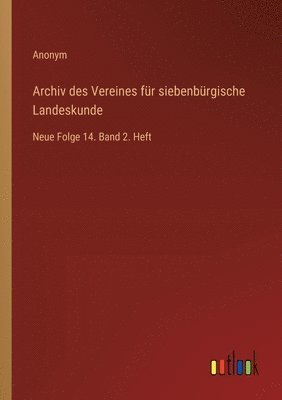 bokomslag Archiv des Vereines für siebenbürgische Landeskunde
