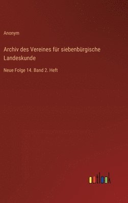 Archiv des Vereines fr siebenbrgische Landeskunde 1