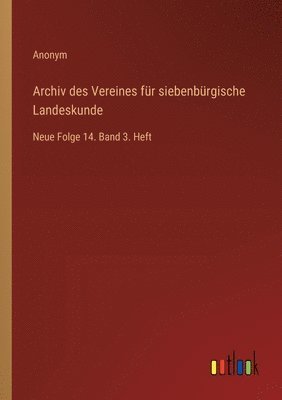 bokomslag Archiv des Vereines für siebenbürgische Landeskunde