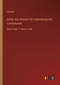 bokomslag Archiv des Vereines fr siebenbrgische Landeskunde