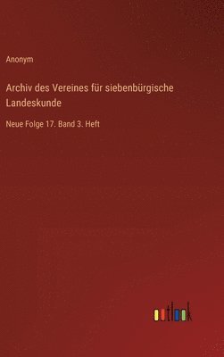 Archiv des Vereines fr siebenbrgische Landeskunde 1