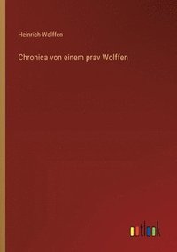 bokomslag Chronica von einem prav Wolffen