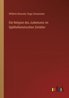 bokomslag Die Religion des Judentums im Spthellenistischen Zeitalter