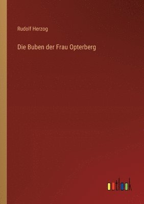 Die Buben der Frau Opterberg 1